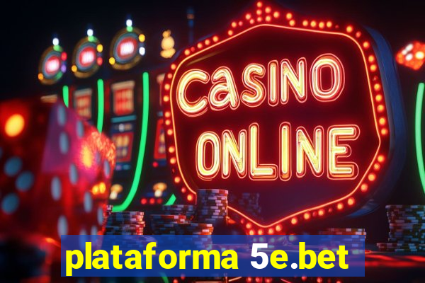 plataforma 5e.bet